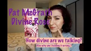 Pat McGrath Divine Rose  | Review, Swatches & Quick Demo