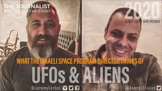 What's up with UFO & ALIEN claims by the former Israeli Space Program Director, Prof Haim Eshed?