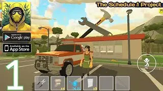 The Schedule 1 Project Gameplay Walkthrough Tutorial & Part 1 (Android)