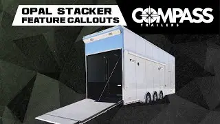 COMPASS Trailers | Feature Callout | Opal Stacker Race Trailer