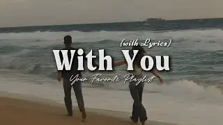 With You - Romantic Love Song | Lyric Video