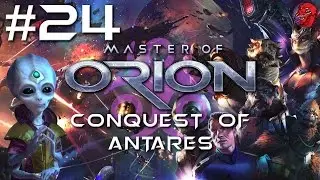 MASTER OF ORION Let's Play - REVENGE OF ANTARES - Psilon/EXTREME #24 