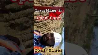 Danger ⚡😈 Travelling in Open Cast Coal Mines..#work #job #coalmines #wcl #viral #trending #dangerous