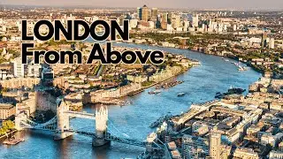 Breathtaking Bird&rsquo;s-Eye View of London ✨ | Stunning Aerial Footage of the City Skyline