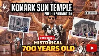 Exploring Konark Sun Temple | 700 Years of History | Odisha