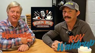 Ep 14 Roy Waldrup, The Breaking Bread Podcast with Stafford Shurden