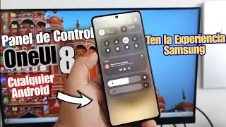 ✅️Como instalar el Panel de Control Barra de notificaciones One UI 8 en Cualquier Android