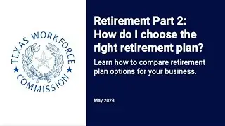 Retirement Part 2:How do I choose the right retirement plan?