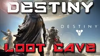 DESTINY LOOT CAVE (After Patch)