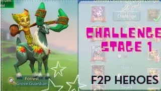 Grove guardian- Challenge stage 1 with F2P heroes/ lords mobile
