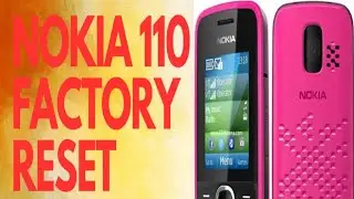 Nokia 110 Factory Reset