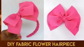 DIY FABRIC FLOWER HAIRPIECE