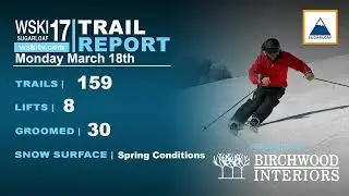 WSKI Latest Local Forecast and Trail Conditions March 17th 2024 PM