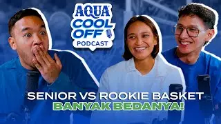 Senior Ketemu Junior!? Daniel Wenas & Natasya Dua Generasi Basket Indonesia! | AQUA Cool Off Podcast