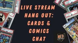 Live Stream  Hang out: Cards & Comics Chat