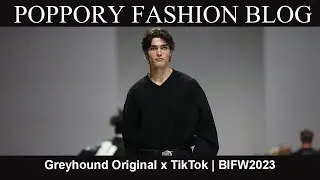 Greyhound Original x TikTok | BIFW2023 | Bangkok International fashion Week 2023 | VDO BY POPPORY