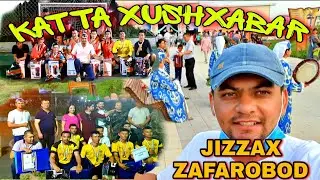 JIZZAX ZAFAROBOD TUMANI YANGI O'ZBEKISTON FESTIVAL VA FUDBOL TURNERI