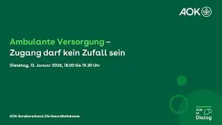 AOK im Dialog: Ambulante Versorgung &ndash; Zugang darf kein Zufall sein