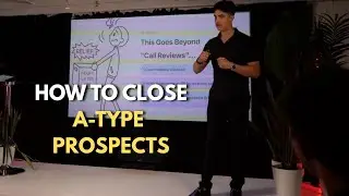 How to close A-Type prospects (High Ticket Sales Strategy)