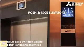 POSH & NEW Mitsubishi Elevators at DoubleeTree by Hilton Bintaro, South Tangerang