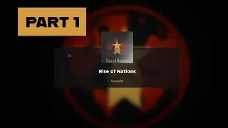 Rise of Nations Tutorial: Part 1 ( Diplomatic Relations & Economy)