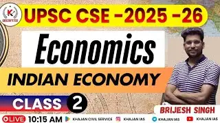 Introduction | Indian Economy l  CLASS -2  Basic Concept l UPSC CSE l BY Brijesh Singh @KhajanIAS