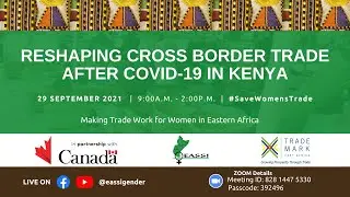 #SaveWomensTrade Reshaping Cross Border Trade after COVID-19 in Kenya - Start at 26mins 5secs
