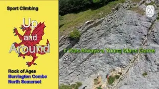 It Was Always a Young Mans Game - Rock of Ages - Burrington Combe - North Somerset