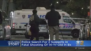 2 suspects wanted in fatal shooting of Bronx teen