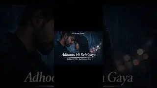 Adhoora Hi Reh Gaya 💔 | Aashiqui 3 Vibe Sad Romantic Song | Heart Touching Love Pain#dsmelodyseries