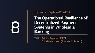 Payment Systems Broadcast #8: New Regulations for the Operational Resilience of FMIs