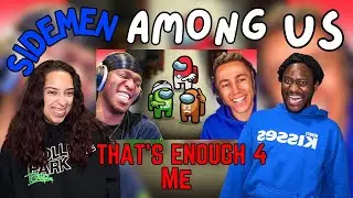 COUPLE REACTS TO SIDEMEN PLAY AMONG US BUT 