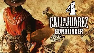 Call of Juarez: Gunslinger | Part 4