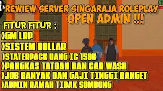 [ NEW ] REWIEW SERVER SINGARAJA ROLEPLAY FITUR NO KALENG KALENG || GTA SAMP INDONESIA
