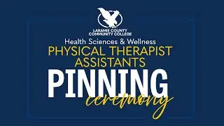 Physical Therapy Assistant Pinning Ceremony: Health Sciences & Wellness
