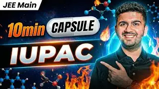 IUPAC Revision in 10 Minutes 🔥 Organic Chemistry | JEE Main 2026 