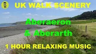 Aberaeron & Aberarth Walk Scenery, 1 Hour Relaxing Music Ambient Background Nature Video
