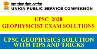 UPSC geophysicist exam preparation| Geophysics paper solution with Tips and Tricks|