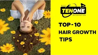 Top 10 Hair Growth Tips  | Hair Growth Remedies