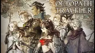 Octopath Traveler Part 13 | No Commentary Gameplay Only