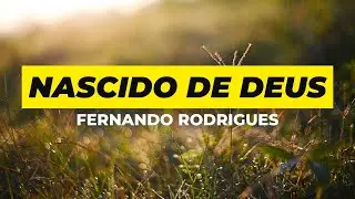 Nascido de Deus | Pastor Fernando Rodrigues ( Piano ) Jejum de Daniel