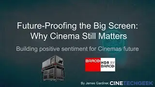 Future-Proofing the big screen: Why Cinema Still Matters