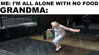 Memes of Your Grandma