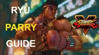 Parrying Tutorial for Ryu - Street Fighter 5