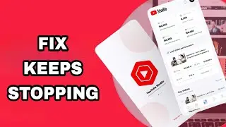 How To Fix And Solve Youtube Studio Keeps Stopping | Final Solution