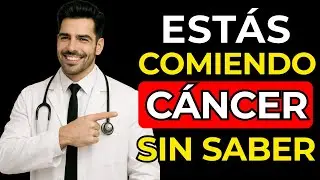 Los 3 PEORES Alimentos que ALIMENTAN el CÁNCER y los comes sin saberlo todos los días