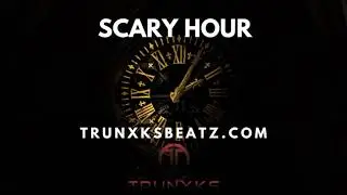 Scary Hour (Drake | Meek Mill | Dark Trap Type Beat) Prod. by Trunxks