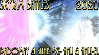 Skyrim Battles - Sithis & Padomay -Vs- Anu & Anui-El [Legendary Settings]