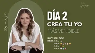 D&iacute;a #2 ⭐ Crea tu yo m&aacute;s Vendible | Identity Week