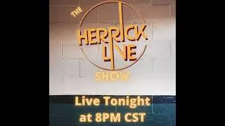 Join us tonight for our Herrick Live Show!  8PM CST!!  See you there!  . . .  #herrickliveshow #...
